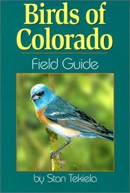 Birds of Colorado Field Guide (Field Guides)