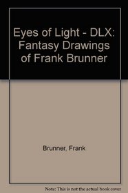 Eyes of Light: Fantasy Drawings of Frank Brunner
