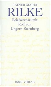 Briefwechsel mit Rolf von Ungern- Sternberg.