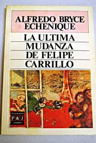 Ultima Mudanza Carrillo/Final Move of Filipe Carrillo (P & J literaria) (Spanish Edition)