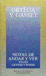 Notas de andar y ver/ Notes of Traveling and Seeing: Viajes, Gentes Y Paises (Obras de Jose Ortega y Gasset) (Spanish Edition)