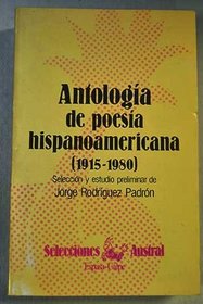 Antologia de poesia hispanoamericana, 1915-1980 (Selecciones Austral) (Spanish Edition)
