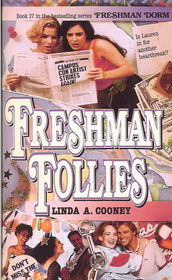 Freshman Follies (Freshman Dorm Series, Bk 17)