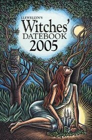 Llewellyn's Witches' 2005 Datebook