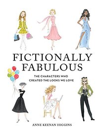 Fictionally Fabulous: The Characters Who Created the Looks We Love