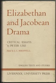 Elizabethan and Jacobean Drama (English Texts & Studies)