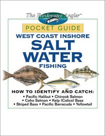 West Coast Inshore Salt Water Fishing Pocket Guide (The Freshwater Angler)