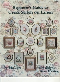 Beginner's Guide to Cross Stitch on Linen (with designs by Sam Hawkins, 3510)