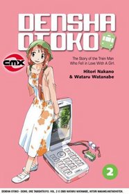 Densha Otoko: Volume 2 (Densha Otoko)