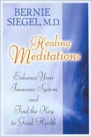Healing Meditations: Enhance Your Immune System and Find the Key to Good Health (Healthy Living Audio)