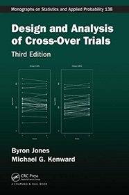 Design and Analysis of Cross-Over Trials, Third Edition (Chapman & Hall/CRC Monographs on Statistics & Applied Probability)