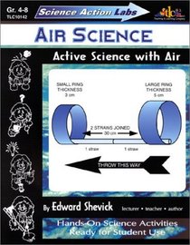 Science Action Labs - Air Science : Active Science with Air (Science Action Labs)
