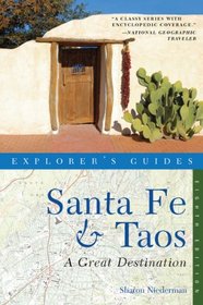 Explorer's Guide Santa Fe & Taos: A Great Destination (Eighth Edition)  (Explorer's Great Destinations)