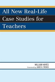 All New Real-Life Case Studies for Teachers