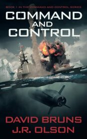 Command and Control (Command and Control, Bk 1)