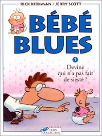 Bb blues, tome 1 : Devine qui n'a pas fait de sieste?