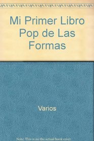 Mi Primer Libro Pop de Las Formas (Spanish Edition)