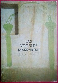 Las voces de Marrakesh: Impresiones de viaje (Narrativa) (Spanish Edition)
