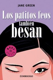Los Patitos Feos Tambien Besan (Spanish Edition)
