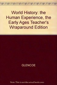 World History: The Human Experience : The Early Ages