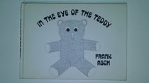 In the Eye of the Teddy