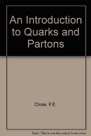 An Introduction to Quarks and Partons