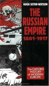 The Russian Empire 1801-1917 (Oxford History of Modern Europe)