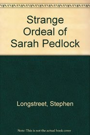The Strange Ordeal Of Sarah Pedlock