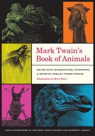 Mark Twain's Book of Animals (Jumping Frogs: Undiscovered, Rediscovered, and Celebrated Writings of Mark Twain)