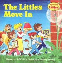 The Littles Move In (World of the Littles)