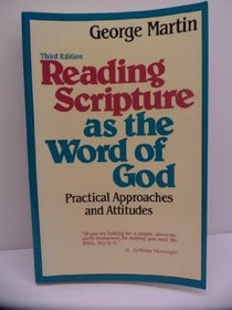 Reading Scripture As the Word of God: Practical Approaches and Attitudes