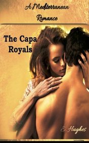 A Mediterranean Romance: The Capa Royals