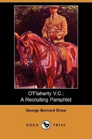 O'Flaherty V.C.: A Recruiting Pamphlet (Dodo Press)