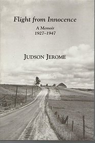 Flight from Innocence: A Memoir, 1927-1947