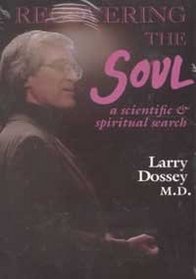 Recovering the Soul: A Scientific and Spiritual Search