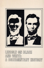 Lincoln on Black and White: A Documentary History