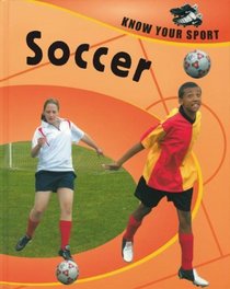 Soccer (Know Your Sport)