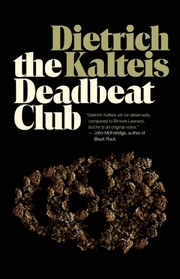 The Deadbeat Club: A Crime Novel