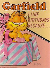 Garfield-I Like Birthdays Because....