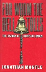 For Whom the Bell Tolls: The Lessons of Lloyds of London