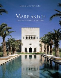 Marrakech: Living on the Edge of the Desert