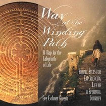 Way of the Winding Path: A Map for the Labyrinth of Life