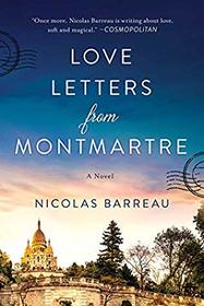 Love Letters from Montmartre: A Novel