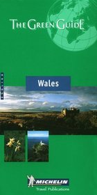 Michelin the Green Guide Wales (Michelin Green Guide: Wales)