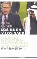 Los Bush Y Los Saud: La Relacion Secreta Entre Las Dos Dinastias Mas Poderosas Del Mundo (Spanish Edition)