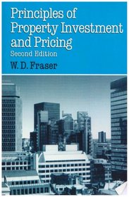 Principles of Property Investment and Pricing (Macmillan Building  Surveying S.)
