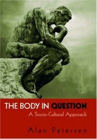 The Body in Question: A Socio-Cultural Approach