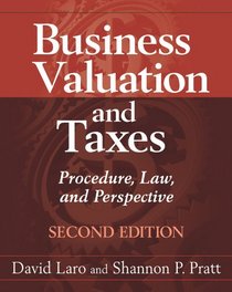 Business Valuation and Federal Taxes: Procedure, Law & Perspective