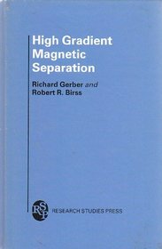 High Gradient Magnetic Separation (Magnetic Materials & Their Applications)