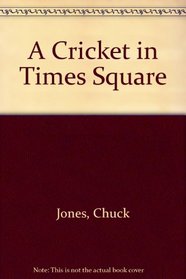 A Cricket in Times Square